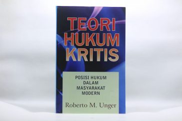 Teori Hukum Kritis – Roberto M. Unger